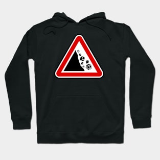 Please Keep Dice on the Table - Falling Rocks Warning Hoodie